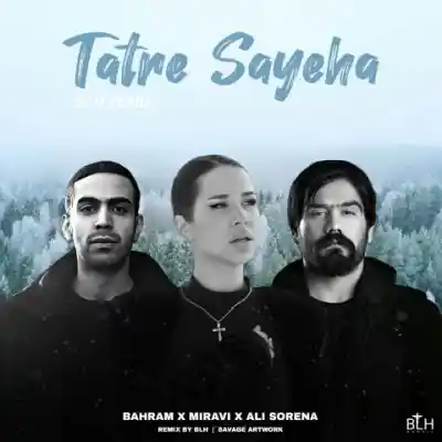 دانلود آهنگ  تاتر سایه ها از بی ال اچ بهرام سورنا میراوی